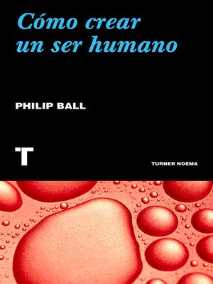 cover image of Cómo crear un ser humano